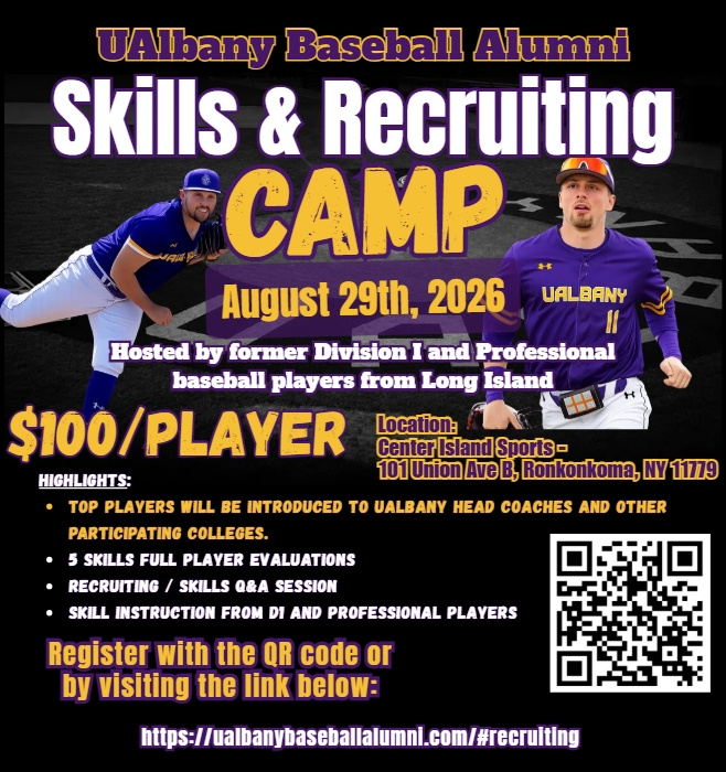 UAlbany Baseball Alumni Association Recruiting Camp Flyer UAlbany Baseball Alumni Association Recruiting Camp Flyer
